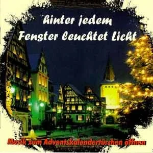 CD-Cover: Hinter jedem Fenster leuchtet Licht &ndash;
                   Gengenbacher Adventskalender